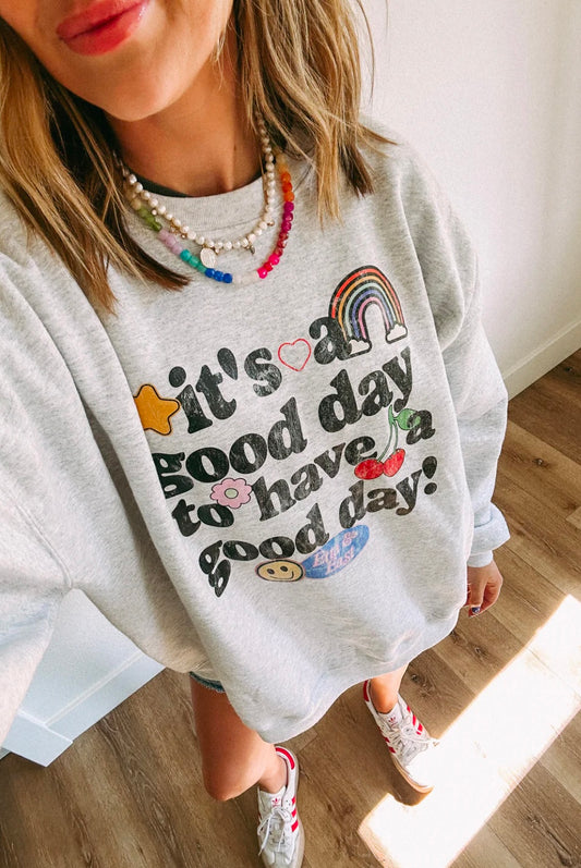 Good Day Sweatshirt