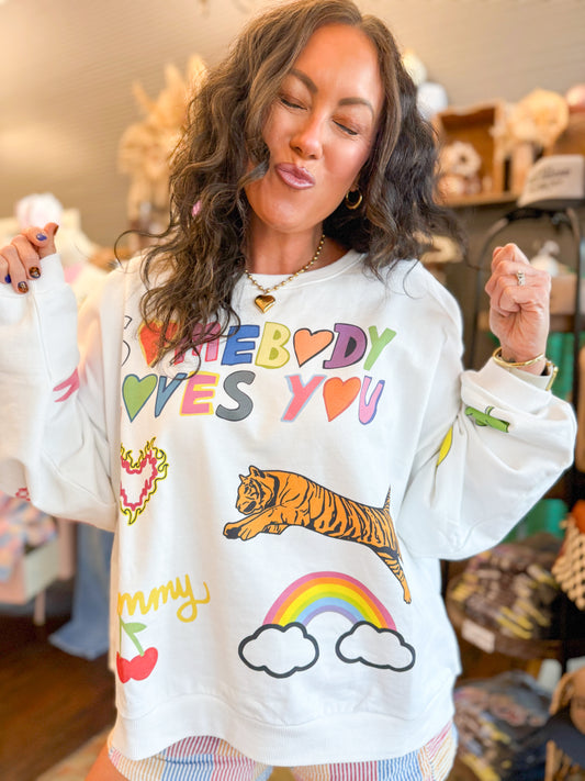 Somebody Loves You Sweatshirt