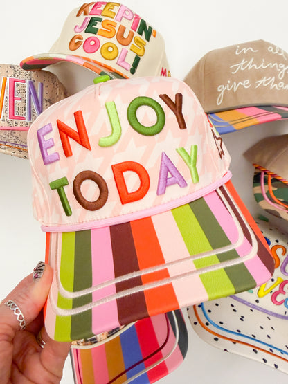 Enjoy Today Hat