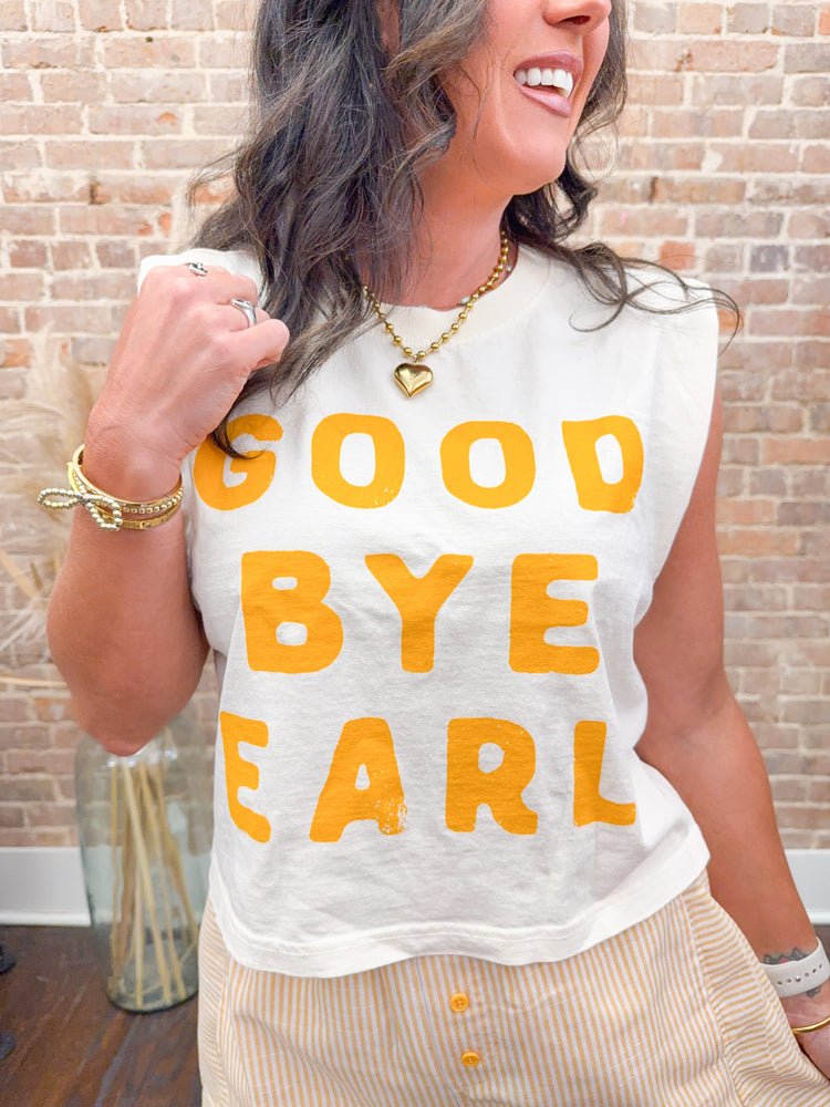 Good Bye Earl Muscle Tank