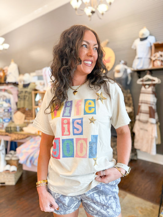 Life Is Good Graphic T-Shirt