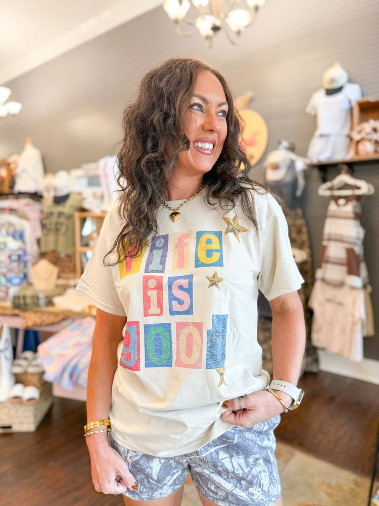 Life Is Good Graphic T-Shirt